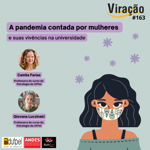 Podcast Vira��o aborda a pandemia contada por mulh